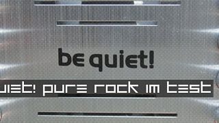 be quiet! Pure Rock